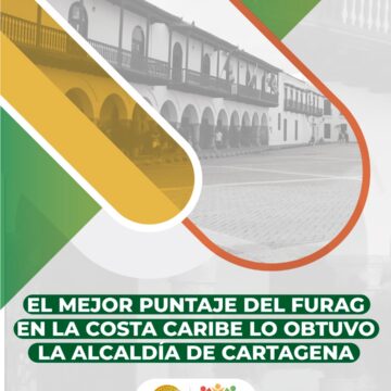 Alcaldía de Cartagena obtuvo el mejor puntaje del FURAG en la Costa Caribe